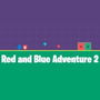 Red and Blue Adventure 2